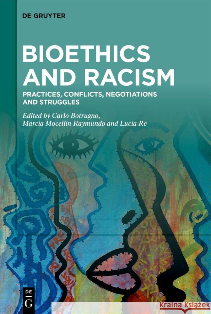 Bioethics and Racism No Contributor 9783111447759 de Gruyter