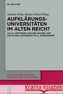 Aufkl?rungsuniversit?ten im Alten Reich? No Contributor 9783111474687 de Gruyter