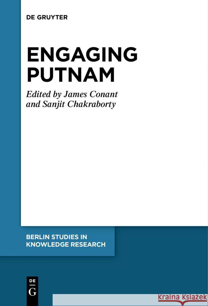 Engaging Putnam James Conant Sanjit Chakraborty 9783111532127 de Gruyter