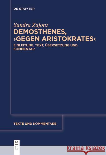 Demosthenes, >Gegen Aristokrates Sandra Zajonz 9783111536712 de Gruyter