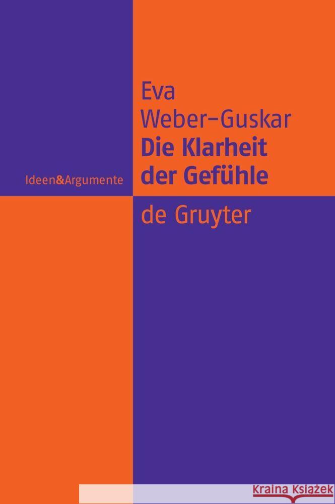 Die Klarheit der Gef?hle Eva Weber-Guskar 9783111543161 de Gruyter