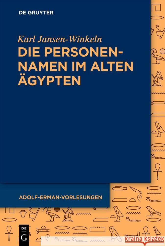 Die Personennamen Im Alten ?gypten Karl Jansen-Winkeln 9783111556604