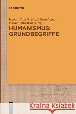 Humanismus: Grundbegriffe No Contributor 9783111564326 de Gruyter