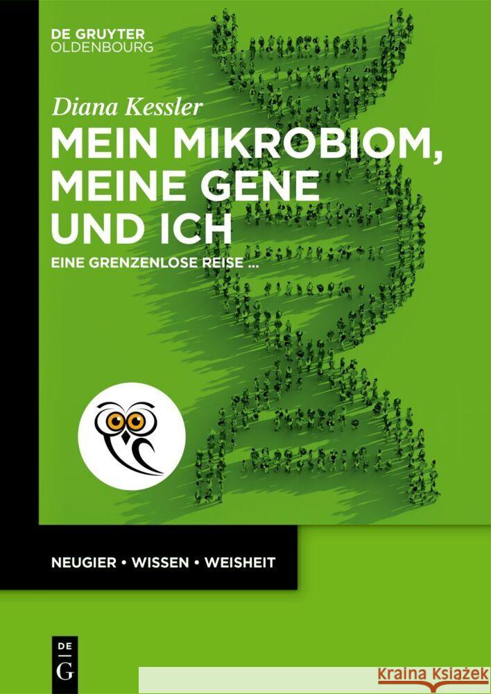 Mein Mikrobiom, Meine Gene Und Ich: Eine Grenzenlose Reise ... Diana Kessler 9783111610955 de Gruyter
