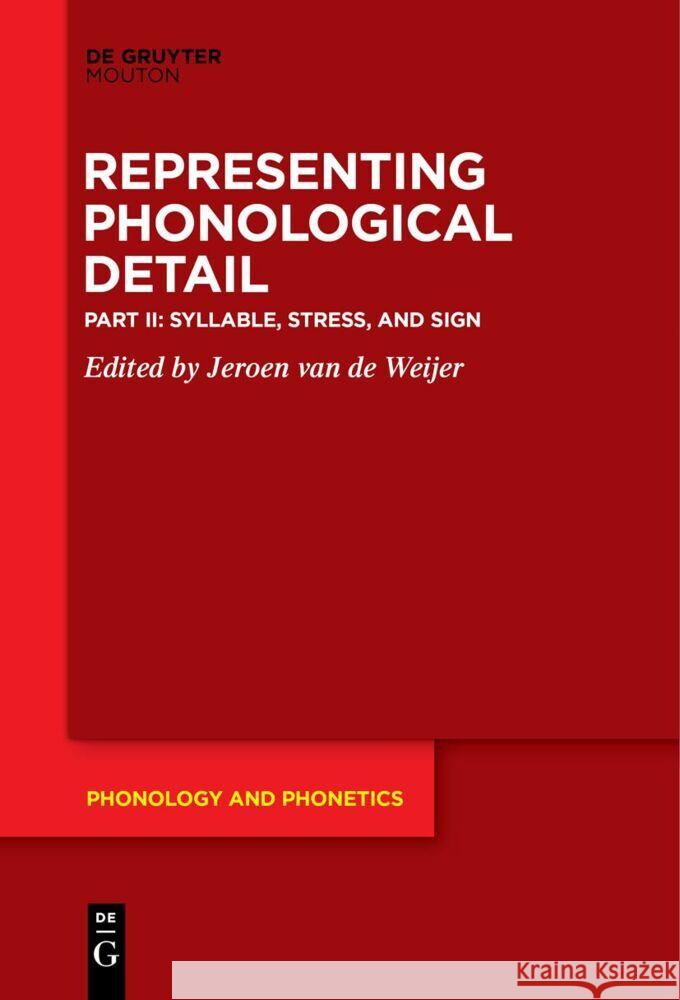 Syllable, Stress, and Sign Jeroen Van de Weijer 9783111620374 de Gruyter Mouton