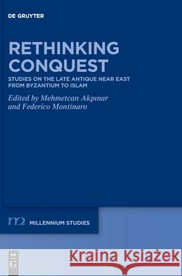 Rethinking Conquest Mehmetcan Akpınar Federico Montinaro 9783111669410