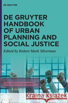 de Gruyter Handbook of Urban Planning and Social Justice Robert Mark Silverman 9783111670157