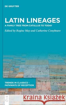 Latin Lineages Regine May Catherine Conybeare 9783111707174 de Gruyter