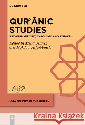 Qurʾānic Studies Mehdi Azaiez Mokdad Arfa-Mensia 9783112214992 de Gruyter