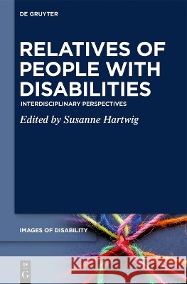 Relatives of People with Disabilities Susanne Hartwig 9783112227428 de Gruyter