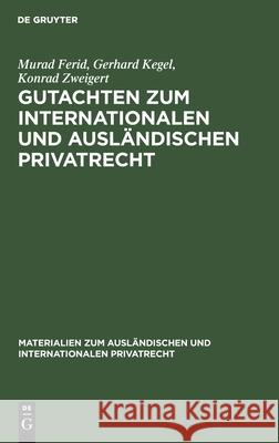 Gutachten zum Internationalen und Ausländischen Privatrecht Ferid, Murad 9783112300022 de Gruyter
