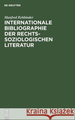 Internationale Bibliographie Der Rechtssoziologischen Literatur No Contributor 9783112301098