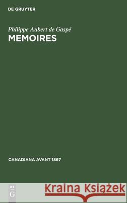 Memoires Philippe Aubert de Gaspé 9783112301203