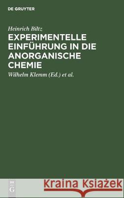 Experimentelle Einführung in Die Anorganische Chemie Biltz, Heinrich 9783112302026