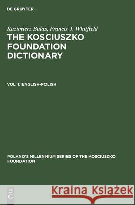 English-Polish Kazimierz Bulas, Francis J. Whitfield 9783112302477 De Gruyter