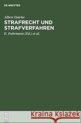 Strafrecht Und Strafverfahren: 5. Nachtrag Dalcke, Albert 9783112302514 de Gruyter