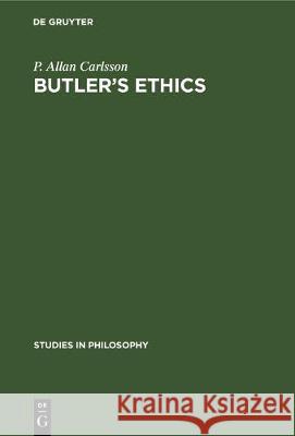 Butler's Ethics P. Allan Carlsson 9783112302590 de Gruyter