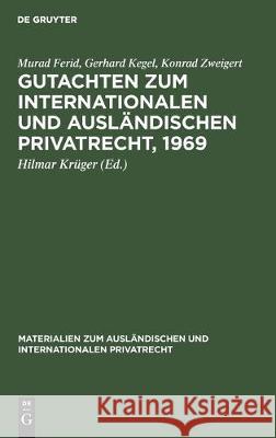 Gutachten Zum Internationalen Und Ausländischen Privatrecht, 1969 Ferid, Murad 9783112302965