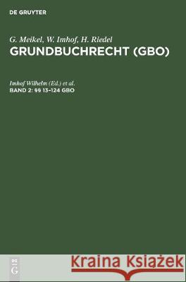 §§ 13-124 Gbo Wilhelm, Imhof 9783112303375 de Gruyter