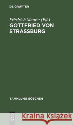 Gottfried Von Strassburg Friedrich Maurer 9783112304273