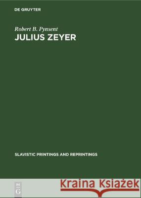 Julius Zeyer: The Path to Decadence Robert B. Pynsent 9783112305270 de Gruyter