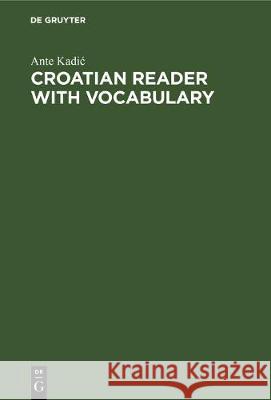 Croatian Reader with Vocabulary  9783112305942 de Gruyter