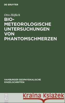 Biometeorologische Untersuchungen Von Phantomschmerzen H 9783112306871 de Gruyter