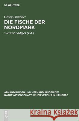 Die Fische Der Nordmark Georg Duncker Werner Ladiges 9783112307045