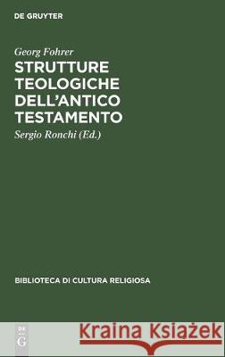 Strutture Teologiche Dell'antico Testamento  9783112307724 de Gruyter