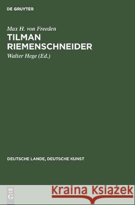Tilman Riemenschneider Max H. Von Freeden Walter Hege 9783112307854 de Gruyter