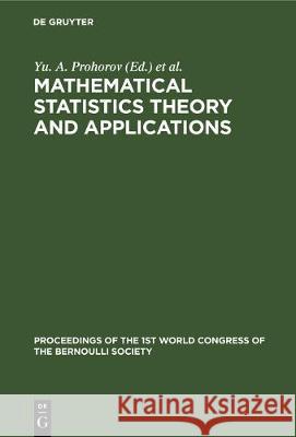 Mathematical Statistics Theory and Applications Prohorov, Yu A. 9783112307922 de Gruyter