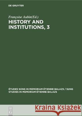 History and Institutions, 3  9783112308646 de Gruyter