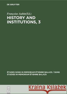 History and Institutions, 3  9783112308646 de Gruyter