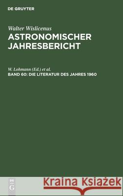 Die Literatur Des Jahres 1960 W. Lohmann F. Henn 9783112308684 de Gruyter