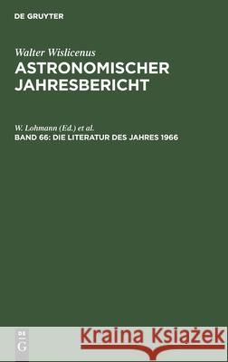 Die Literatur Des Jahres 1966 W. Lohmann F. Henn U. G 9783112308868 de Gruyter