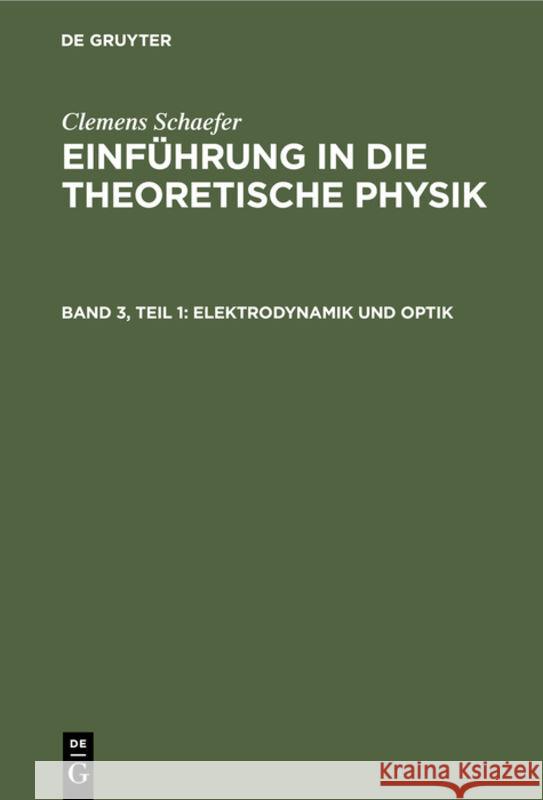 Elektrodynamik Und Optik D 9783112309360 de Gruyter