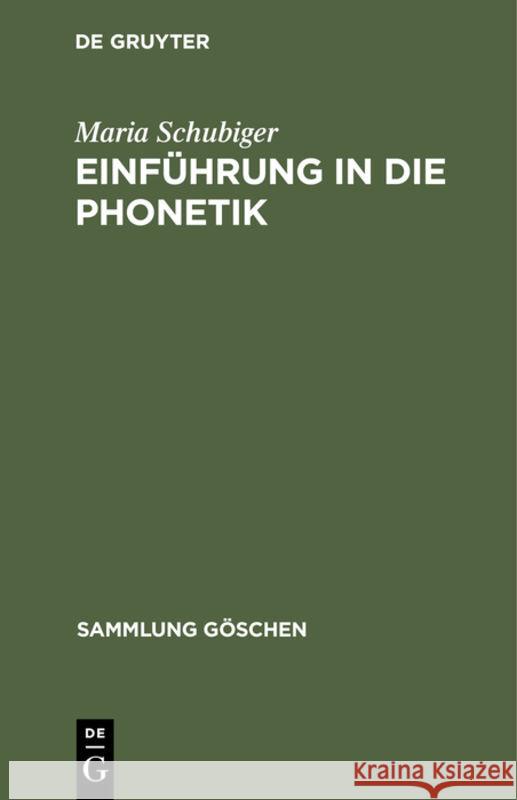 Einführung in Die Phonetik Schubiger, Maria 9783112309506 de Gruyter