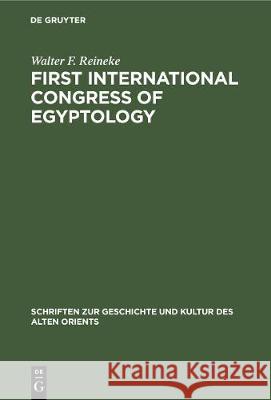 First International Congress of Egyptology Reineke, Walter F. 9783112309599