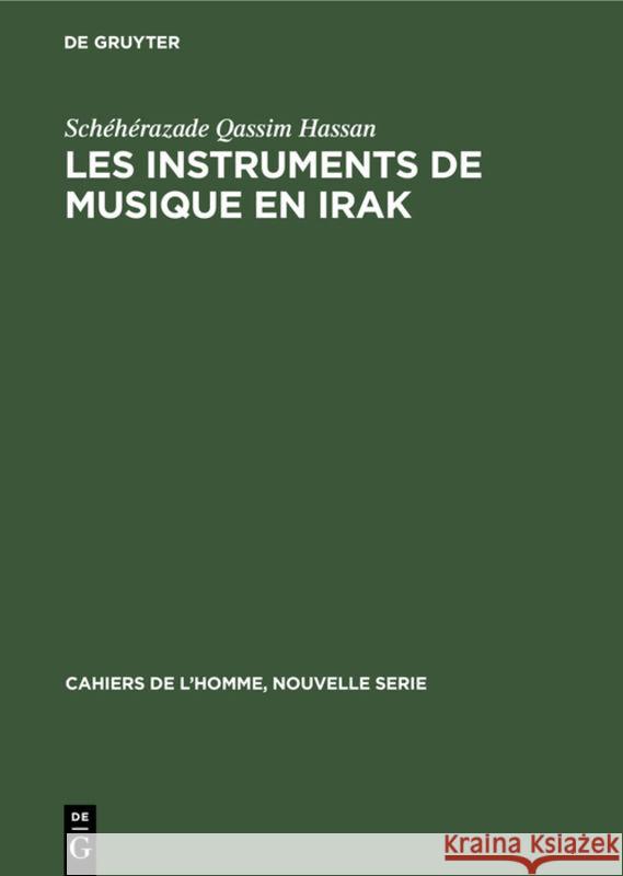 Les Instruments de Musique En Irak: Et Leur Rôle Dans La Société Traditionnelle Hassan, Schéhérazade Qassim 9783112310175 de Gruyter