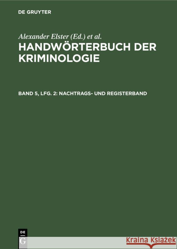 Nachtrags- Und Registerband Alexander Elster Heinrich Lingemann Rudolf Sieverts 9783112310205