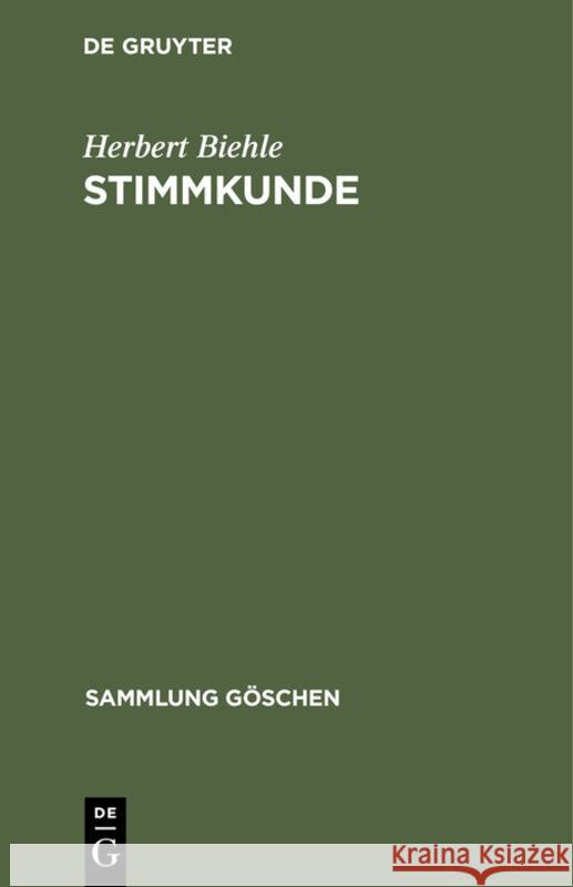 Stimmkunde: Für Redner, Schauspieler, Sänger Und Stimmkranke Biehle, Herbert 9783112310328 de Gruyter