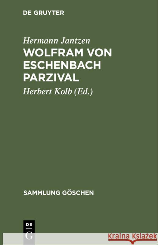 Wolfram Von Eschenbach Parzival: Eine Auswahl Mit Anmerkungen Und Wörterbuch Jantzen, Hermann 9783112310342 de Gruyter