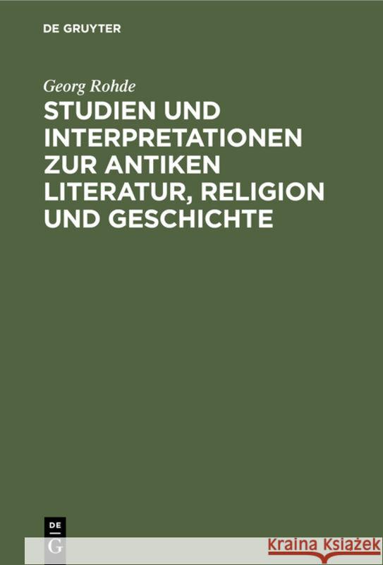 Studien Und Interpretationen Zur Antiken Literatur, Religion Und Geschichte  9783112310533 de Gruyter