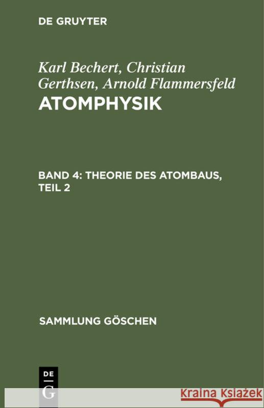 Theorie Des Atombaus, Teil 2 Bechert, Karl 9783112310595 de Gruyter