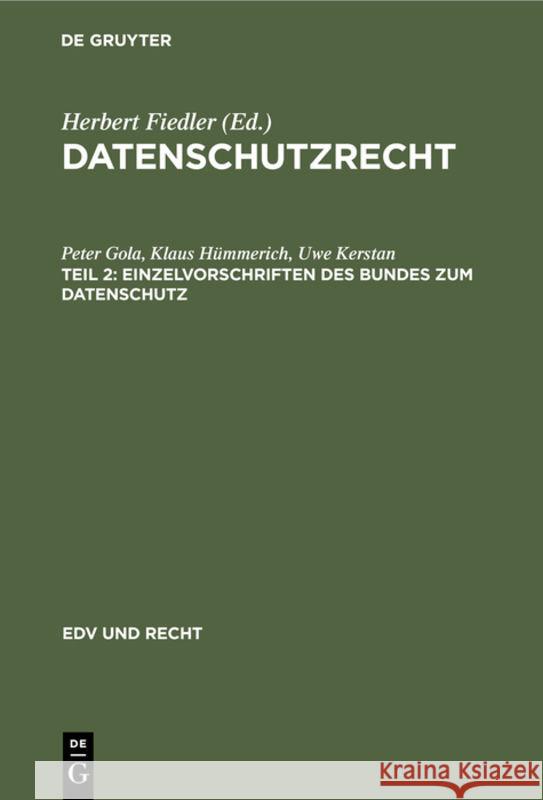 Einzelvorschriften Des Bundes Zum Datenschutz Gola, Peter 9783112311141 de Gruyter