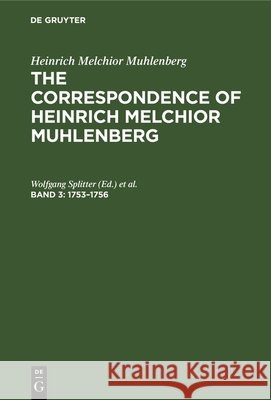 1753–1756 Wolfgang Splitter, Timothy J. Wengert 9783112327937