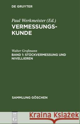 Stückvermessung Und Nivellieren Großmann, Walter 9783112328859 de Gruyter