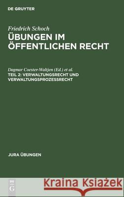 Verwaltungsrecht Und Verwaltungsprozessrecht Schoch, Friedrich 9783112329658