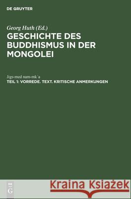 Vorrede. Text. Kritische Anmerkungen Jigs-Med Nam-Mkʿa, Georg Huth 9783112331415