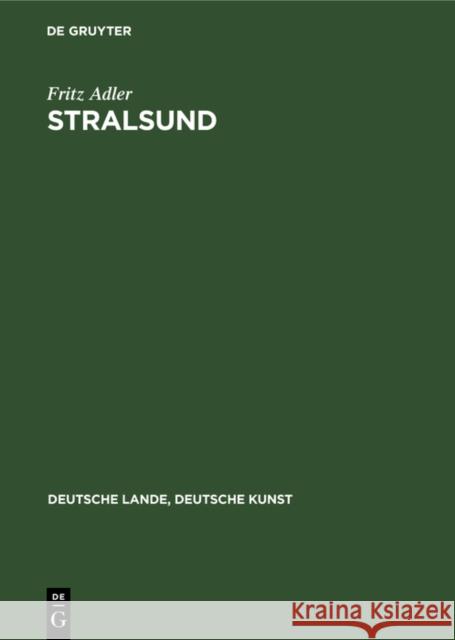 Stralsund Fritz Adler 9783112331934 de Gruyter